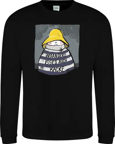 Woanders ist es auch kacke 