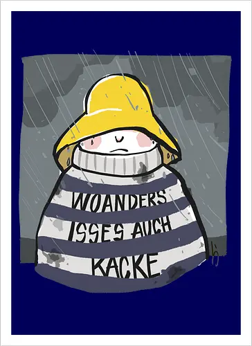 Woanders ist es auch kacke 