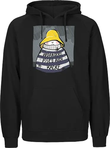 Woanders ist es auch kacke 