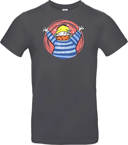 Ich bin nicht eingebildet, es gibt mich wirklich.