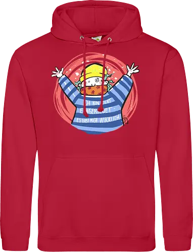 Ich bin nicht eingebildet, es gibt mich wirklich.