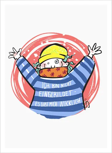 Ich bin nicht eingebildet, es gibt mich wirklich.