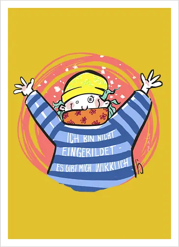 Ich bin nicht eingebildet, es gibt mich wirklich.