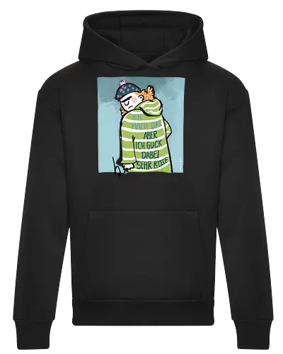 Ich mach das, aber ich gucke dabei sehr böse!