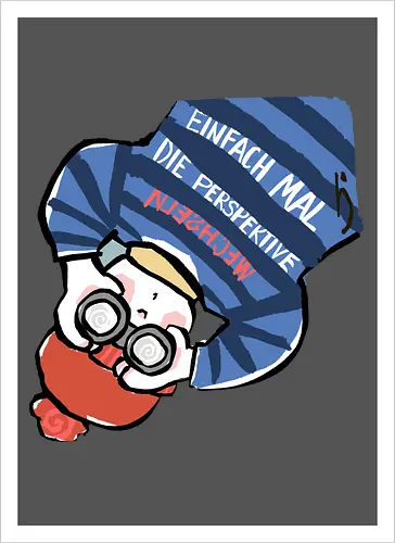 Einfach mal die Perspektive wechseln - Ringelpullisprüche, Ringeldinger, streifenweise, Spruch, Weisheit, Motivation, Ringelpulli, SprücheShirt, Cartoon Illustration, Statement, Handgezeichnet, Humor, Selbstironie, Streifenpulli, Spruchshirt, deutsch - Artprint