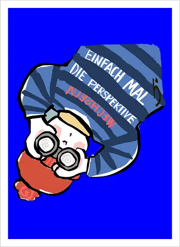 Einfach mal die Perspektive wechseln