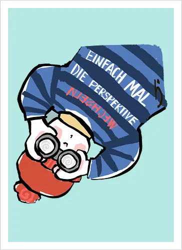 Einfach mal die Perspektive wechseln