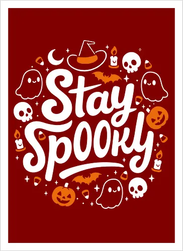 Stay Spooky - Cute Halloween
