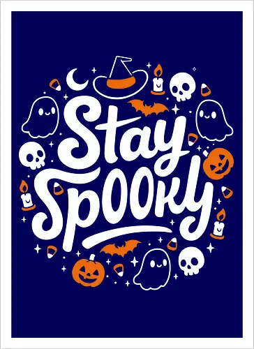 Stay Spooky - Cute Halloween