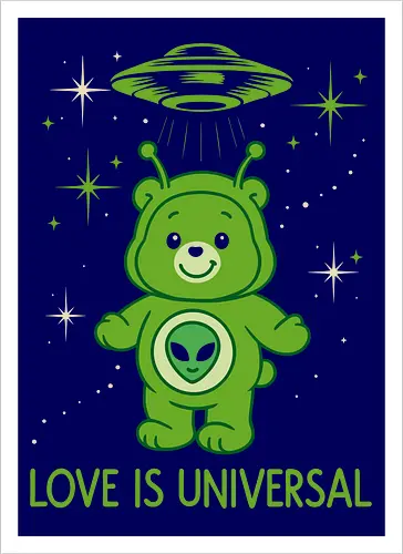 Love Is Universal" Alien Care Bear UFO Parody Art