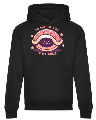 Id Rather Stay in my Shell