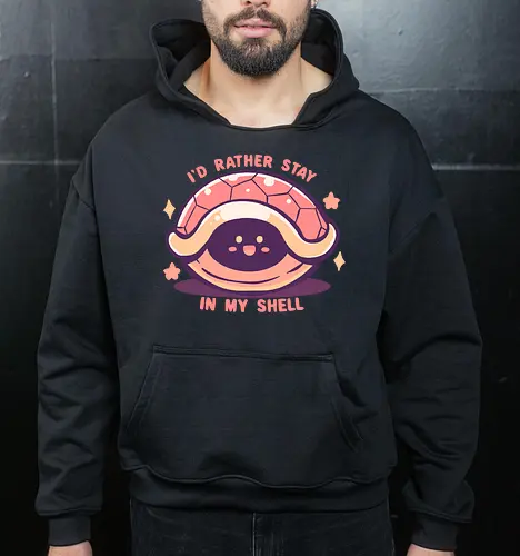 Id Rather Stay in my Shell