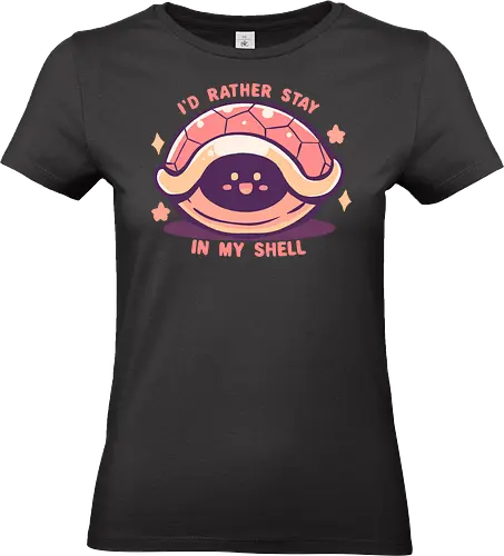 Id Rather Stay in my Shell - turtle, shell, inside shell, introvert turtle, shy, funny, cute, home, ängstliche Schildkröte, Schildkrötenpanzer, introvertiert, zu Hause glücklich, keine Pläne, Schildkröten, zurückgezogen - Standard T-Shirt (Women)