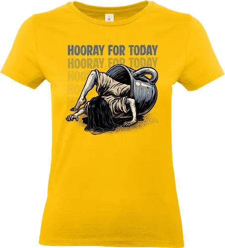 Hooray for Today - Horror, movies, horror movies, funny, humor, sarcastic, motivational - Standard T-Shirt (Women)