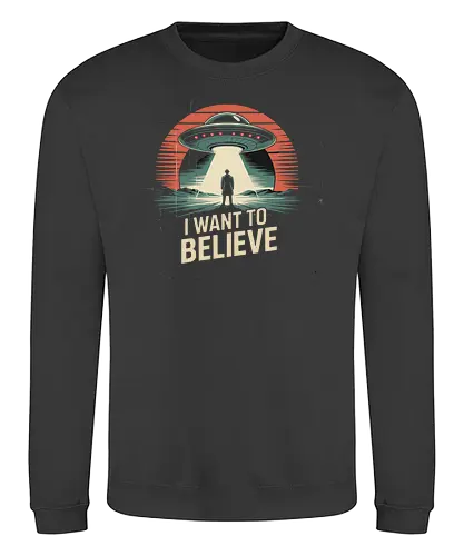 I Want To Believe" UFO Alien Abduction Retro Art - I Want To Believe, UFO, alien abduction, X-Files, retro sci-fi, vintage, conspiracy theory, extraterrestrial, flying saucer, Mulder, space, alien, sci-fi art, paranormal, mystery, cult classic, distressed, pop culture, space art - Sweatshirt