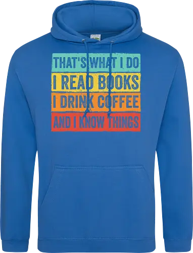 Read books and know things - Standard Hoodie