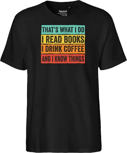 Read books and know things - Fairtrade T-Shirt