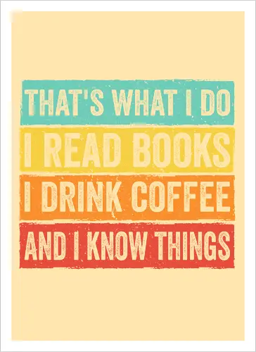 Read books and know things - Artprint