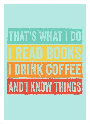 Read books and know things - Artprint