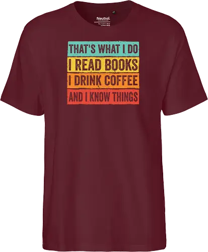 Read books and know things - Fairtrade T-Shirt