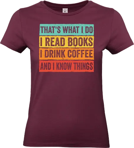 Read books and know things - Standard T-Shirt (Women)