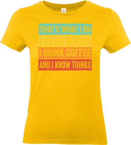 Read books and know things - Standard T-Shirt (Women)