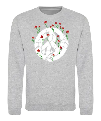 Peace Through Flowers Broken Peace Sign Art - Peace sign, broken peace, flowers, roses, pacifist, anti-war, hope, protest, nature, activist, peace and love, unique art, symbolic, inspirational, peaceful, art print, protest art, flower art, human rights - Sweatshirt