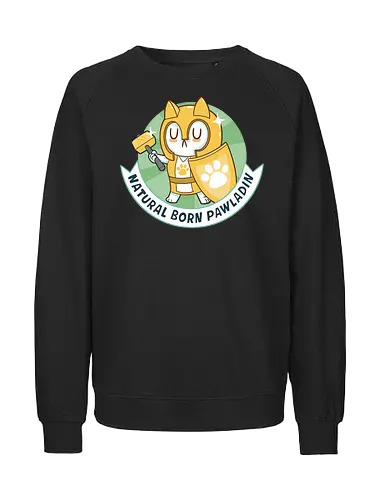 RPG Cats - Natural Born Pawladin - RPGArt, FantasyIllustration, DungeonCrawl, CuteFantasy, rpg, Pen and Paper, Katzen, fantasy katzen, Pen and paper, RPG, gaming, fantasy, D20, 20 sided dice, character classes, rollenspiel, rpg, rpg katzen - Fairtrade Sweatshirt
