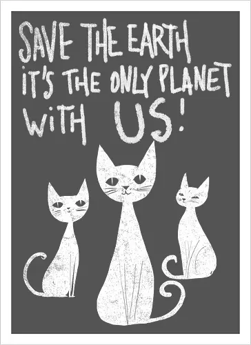 Save the cats - cats, save the earth, funny, global warming, funny cats - Artprint