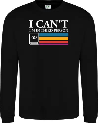 I Can't I'm In Third Person