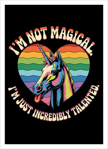 I’m Not Magical Unicorn Funny