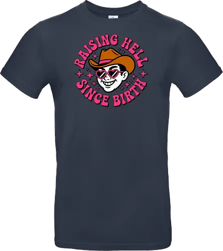Raising Hell Since Birth Retro Funny
