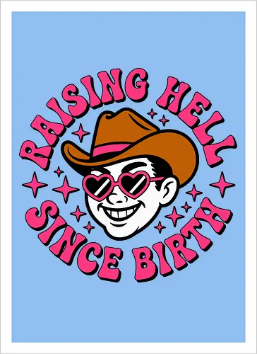 Raising Hell Since Birth Retro Funny