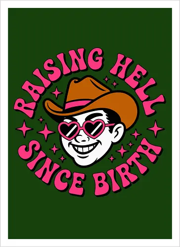 Raising Hell Since Birth Retro Funny