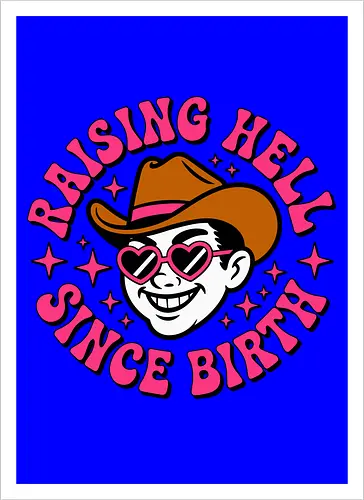 Raising Hell Since Birth Retro Funny