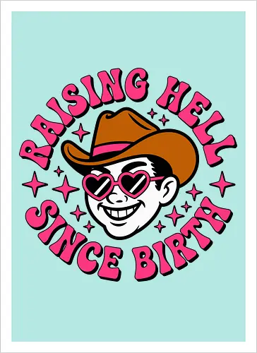 Raising Hell Since Birth Retro Funny