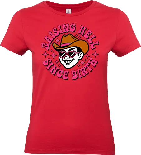 Raising Hell Since Birth Retro Funny - rebellious humor t-shirt, retro cowboy tee, funny statement shirt, streetwear graphic tee, bold vintage shirt, raising hell graphic shirt, aising hell since birth t-shirt, retro funny shirt, cowboy hat graphic tee, vintage western shirt, retro pink sunglasses shirt, outlaw style t-shirt - Standard T-Shirt (Women)