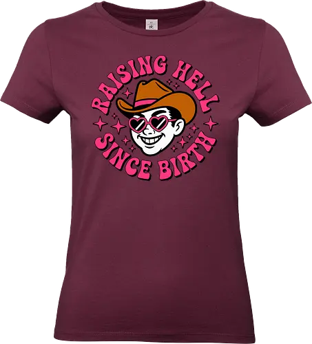 Raising Hell Since Birth Retro Funny - rebellious humor t-shirt, retro cowboy tee, funny statement shirt, streetwear graphic tee, bold vintage shirt, raising hell graphic shirt, aising hell since birth t-shirt, retro funny shirt, cowboy hat graphic tee, vintage western shirt, retro pink sunglasses shirt, outlaw style t-shirt - Standard T-Shirt (Women)