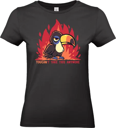 Toucant Take this anymore - Tukan, Tukan-Wortspiel, lustiger Tukan, tropischer Vogel, erschöpfter Tukan, sarkastischer Tukan, Vogel, toucan, im done, mood, funny, banana bird, toucant, toucant do it, fun bird - Standard T-Shirt (Women)