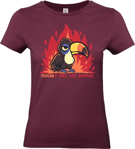 Toucant Take this anymore - Tukan, Tukan-Wortspiel, lustiger Tukan, tropischer Vogel, erschöpfter Tukan, sarkastischer Tukan, Vogel, toucan, im done, mood, funny, banana bird, toucant, toucant do it, fun bird - Standard T-Shirt (Women)