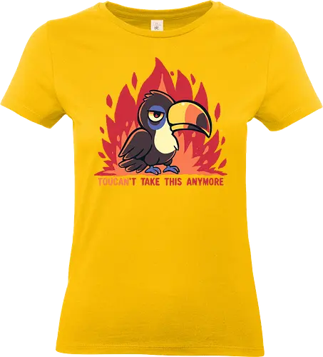 Toucant Take this anymore - Tukan, Tukan-Wortspiel, lustiger Tukan, tropischer Vogel, erschöpfter Tukan, sarkastischer Tukan, Vogel, toucan, im done, mood, funny, banana bird, toucant, toucant do it, fun bird - Standard T-Shirt (Women)