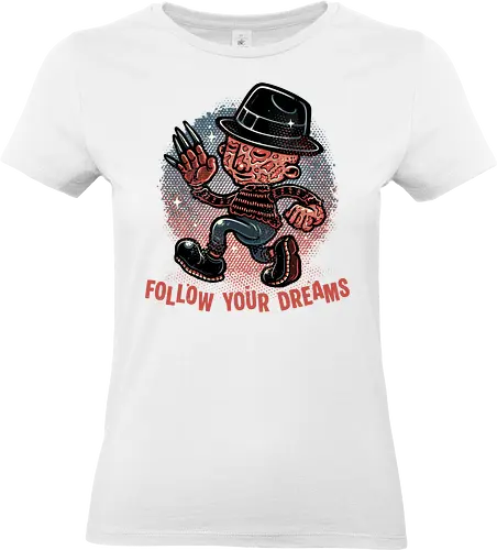 Follow Your Dreams - Horror, Halloween, horror movies, villain, classic horror, cute - Standard T-Shirt (Women)