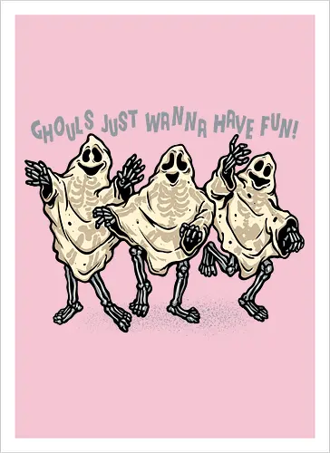 Ghouls Just Wanna Have Fun