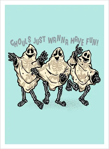 Ghouls Just Wanna Have Fun