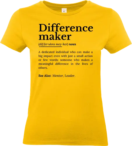 Difference Maker – Inspirierendes Zitat - Einflussnahme, Difference Maker, inspirierendes Zitat, Motivation, Veränderer, positive Energie, Mentor Geschenk, Führung, Einfluss, Ermutigung, Lebensveränderer, kleine Taten, Empowerment, Unterstützung, Freundlichkeit, aufbauend, Lehrer Geschenk, Freund Geschenk, Vorbild, Persönlichkeitsentwicklung, Selbstverbesserung, Inspiration, Lebenslektionen, positive Einstellung, motivierende Kunst - Standard T-Shirt (Women)