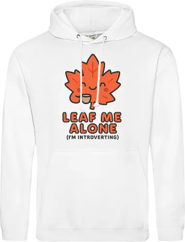 Leaf Me Alone (I'm Introverting) - Funny Autumn Pun