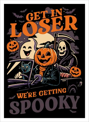 Get in loser Spooky