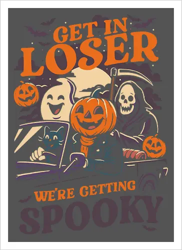 Get in loser Spooky