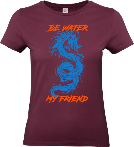 be-water-my-friend - Standard T-Shirt (Women)