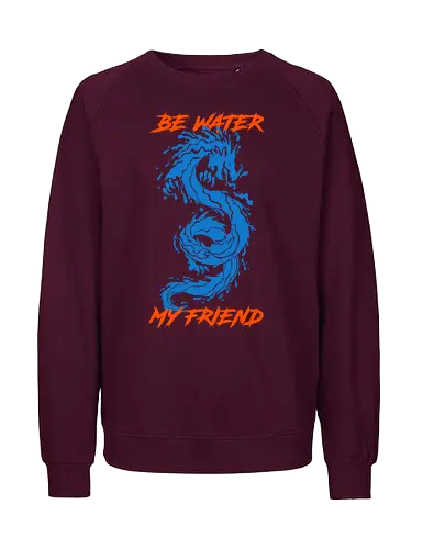 be-water-my-friend - Fairtrade Sweatshirt